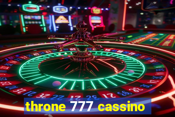 throne 777 cassino